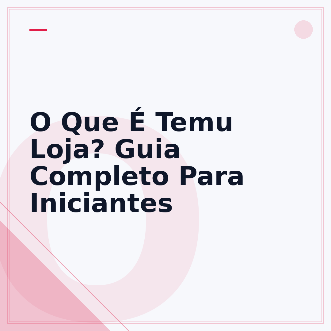 O Que É Temu Loja? Guia Completo Para Iniciantes