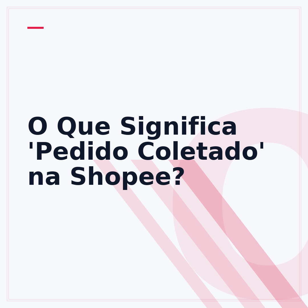 O Que Significa 'Pedido Coletado' na Shopee?