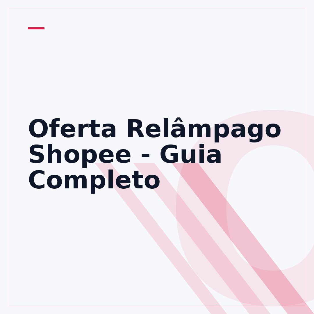 Oferta Relâmpago Shopee - Guia Completo