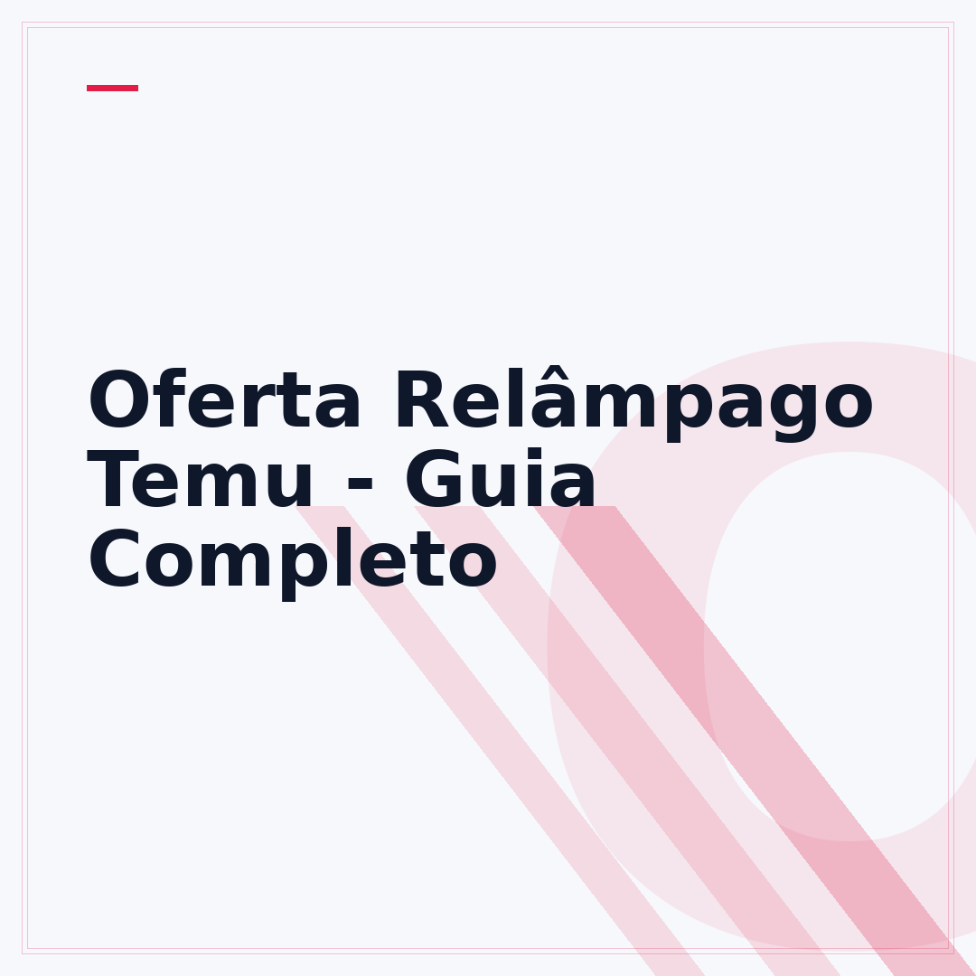 Oferta Relâmpago Temu - Guia Completo