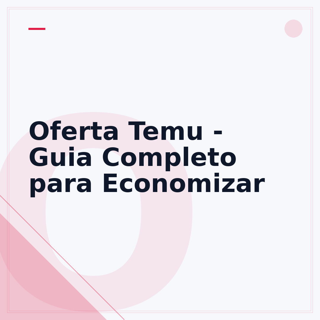 Oferta Temu - Guia Completo para Economizar