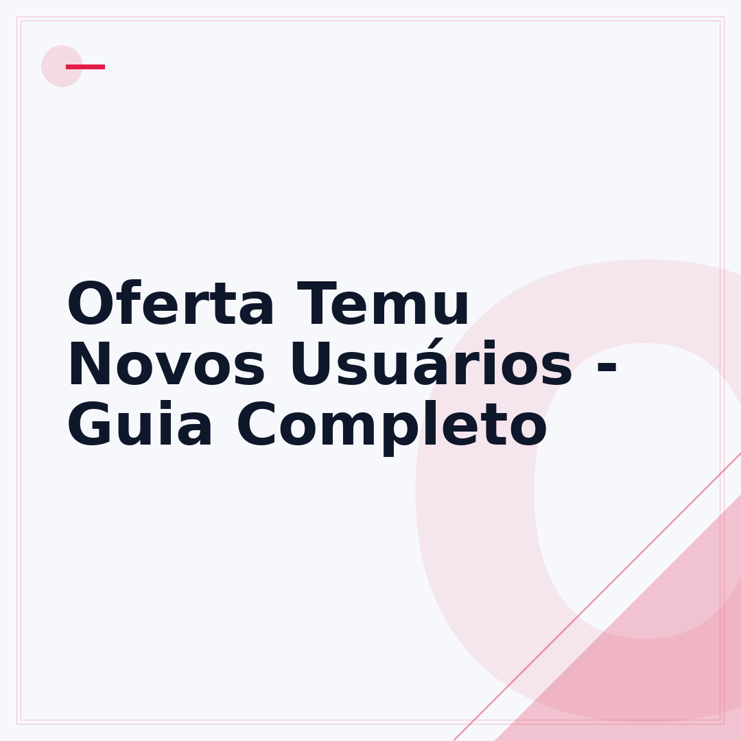 Oferta Temu Novos Usuários - Guia Completo