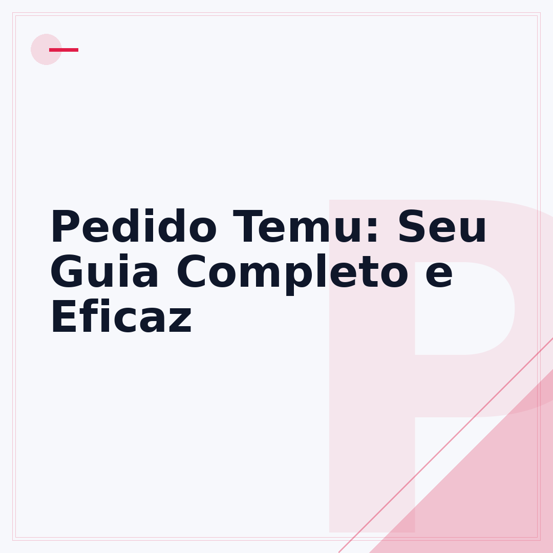 Pedido Temu: Seu Guia Completo e Eficaz