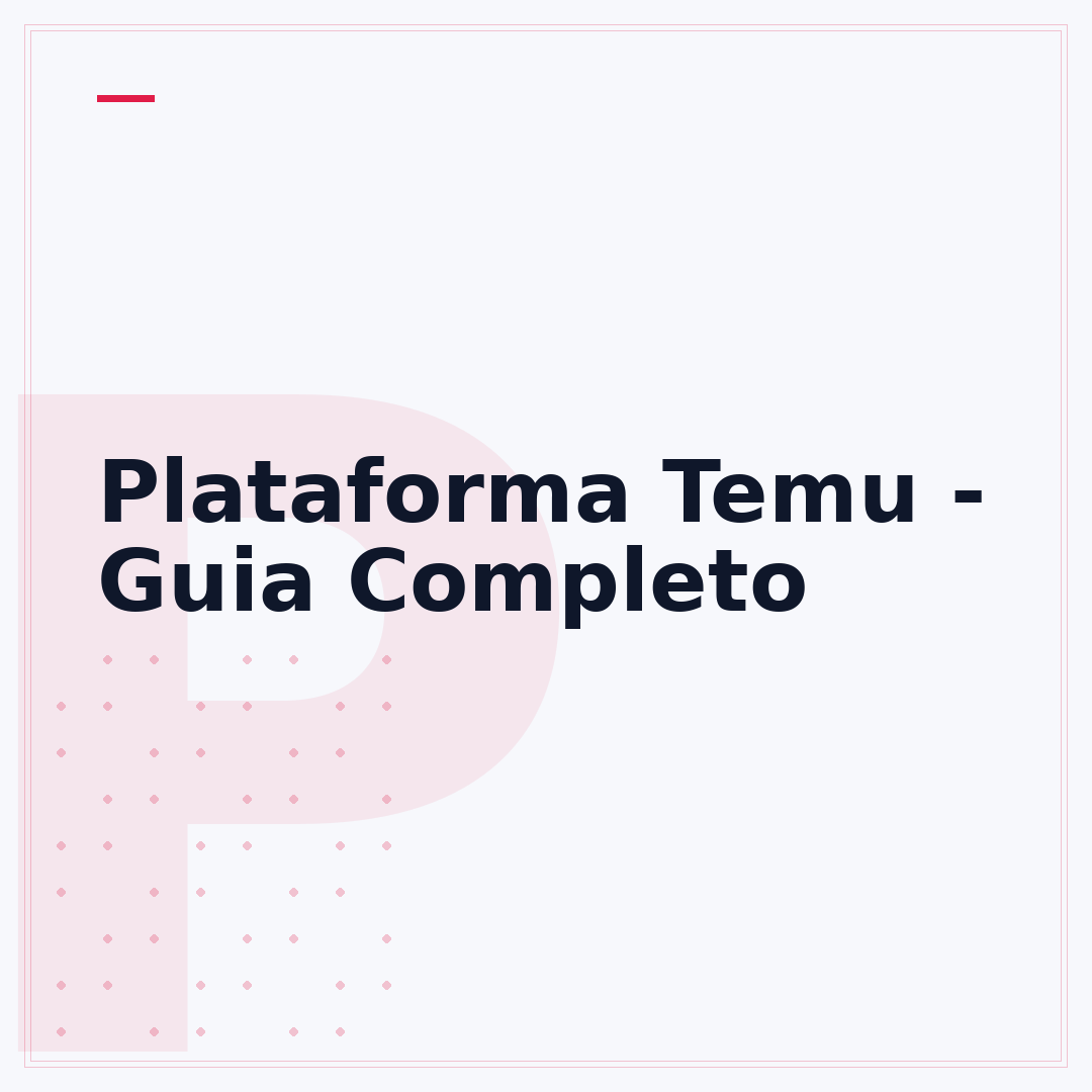 Plataforma Temu - Guia Completo