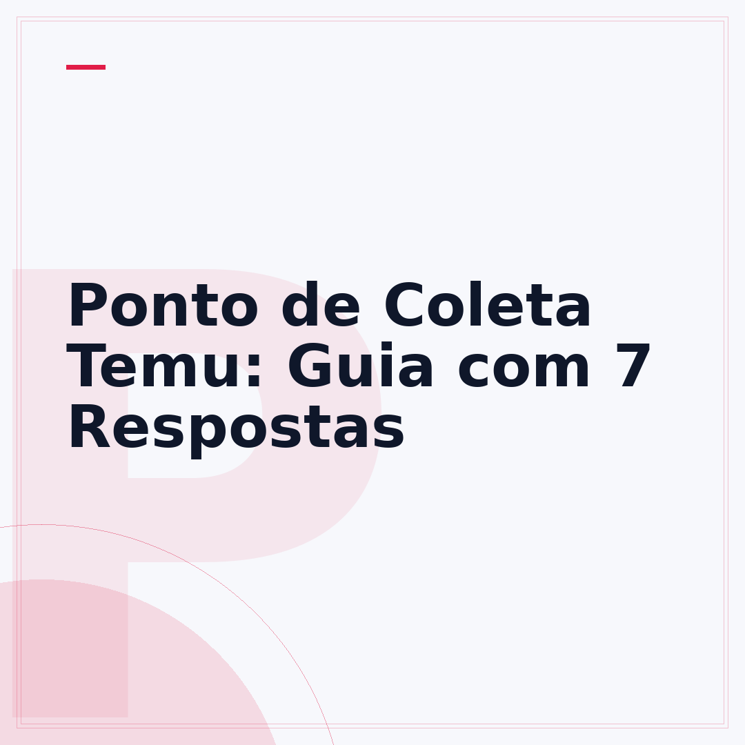 Ponto de Coleta Temu: Guia com 7 Respostas