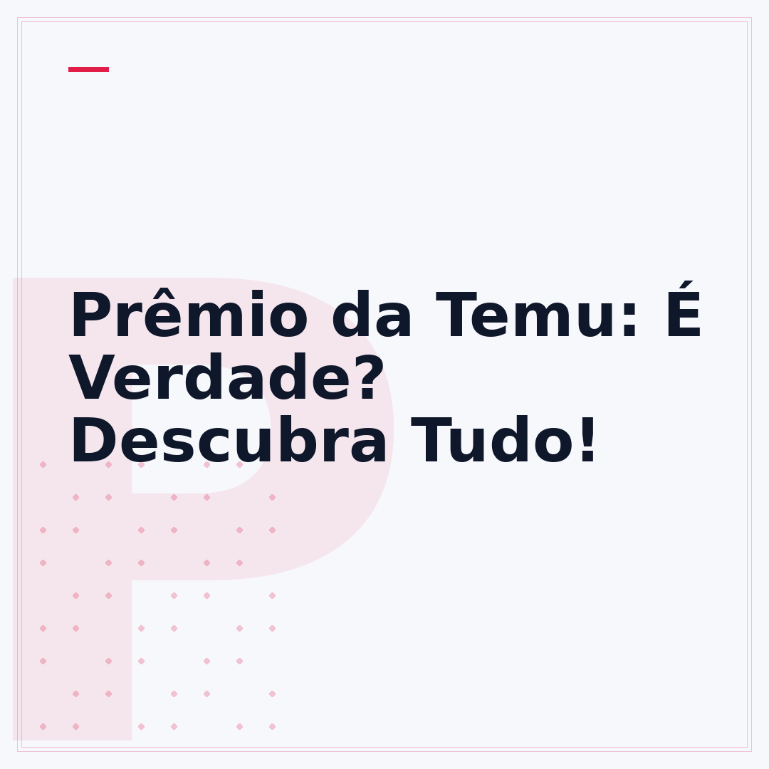 Prêmio da Temu: É Verdade? Descubra Tudo!