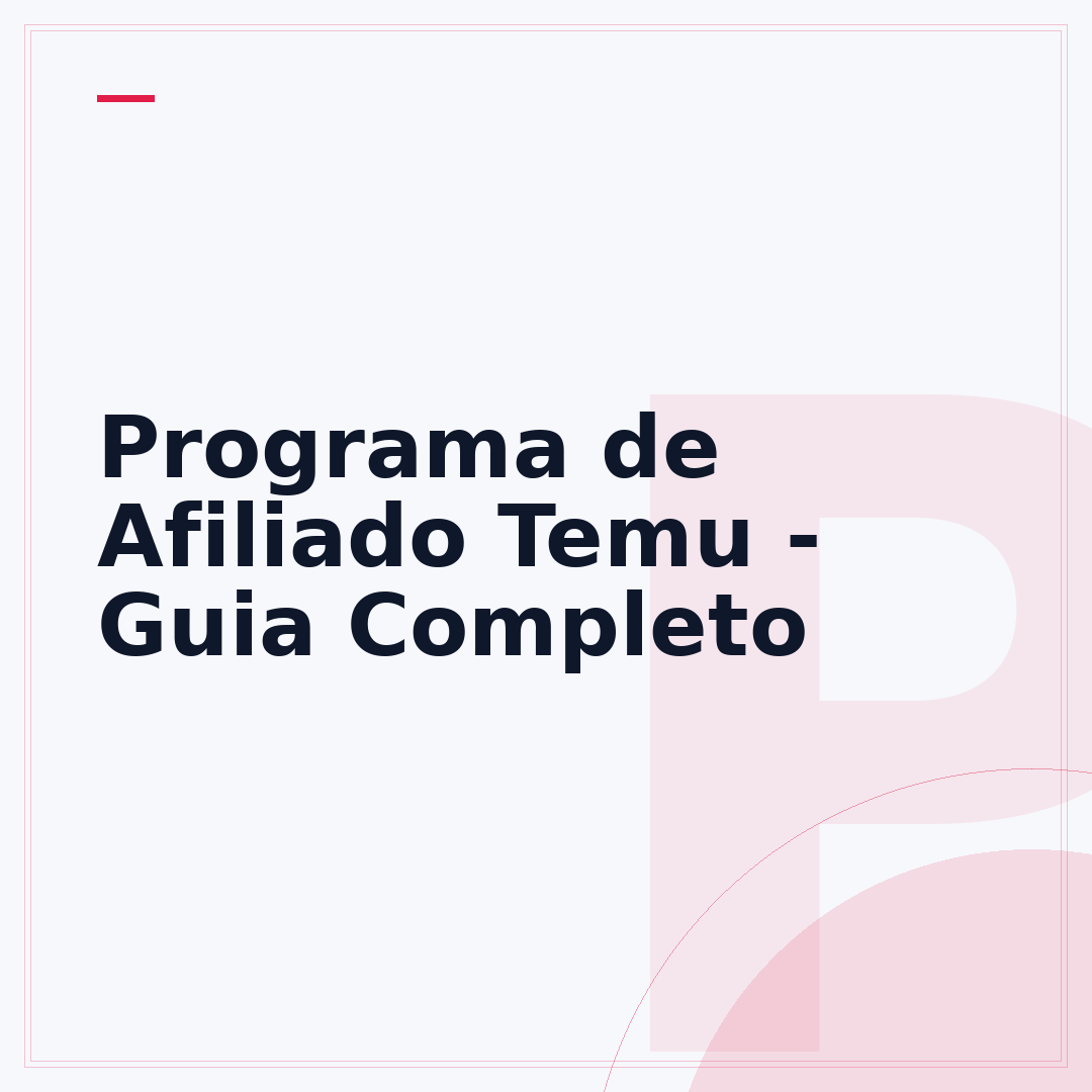 Programa de Afiliado Temu - Guia Completo