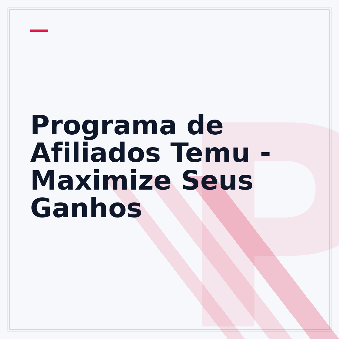 Programa de Afiliados Temu - Maximize Seus Ganhos
