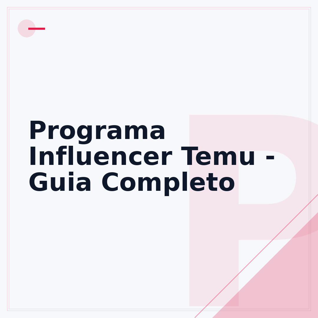 Programa Influencer Temu - Guia Completo