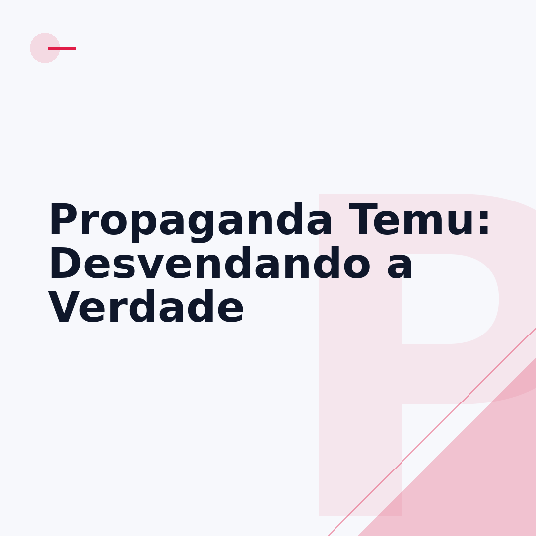 Propaganda Temu: Desvendando a Verdade