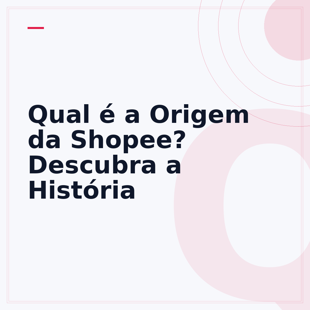 Qual é a Origem da Shopee? Descubra a História