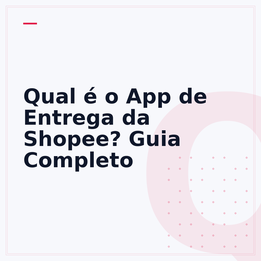 Qual é o App de Entrega da Shopee? Guia Completo