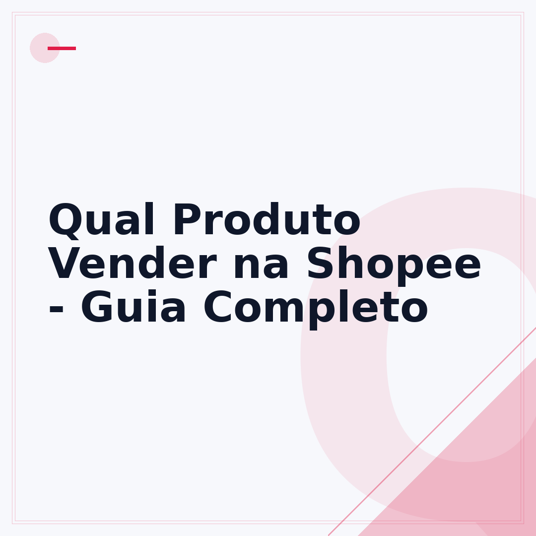 Qual Produto Vender na Shopee - Guia Completo