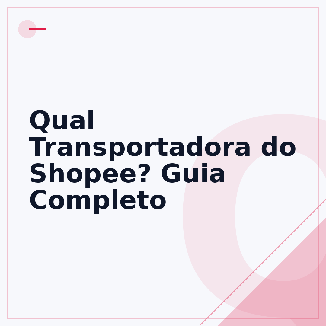 Qual Transportadora do Shopee? Guia Completo