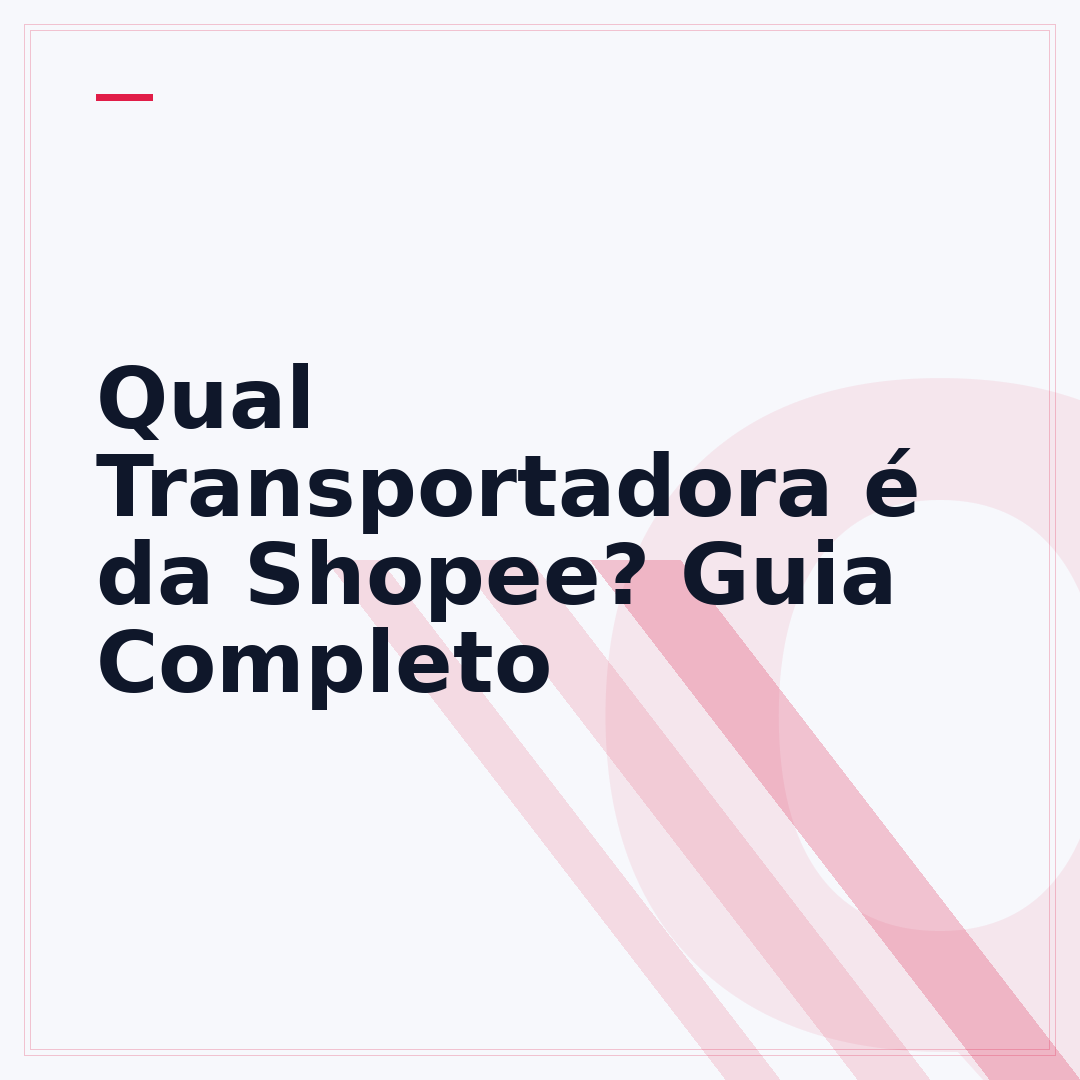 Qual Transportadora é da Shopee? Guia Completo