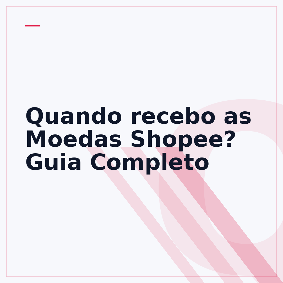 Quando recebo as Moedas Shopee? Guia Completo