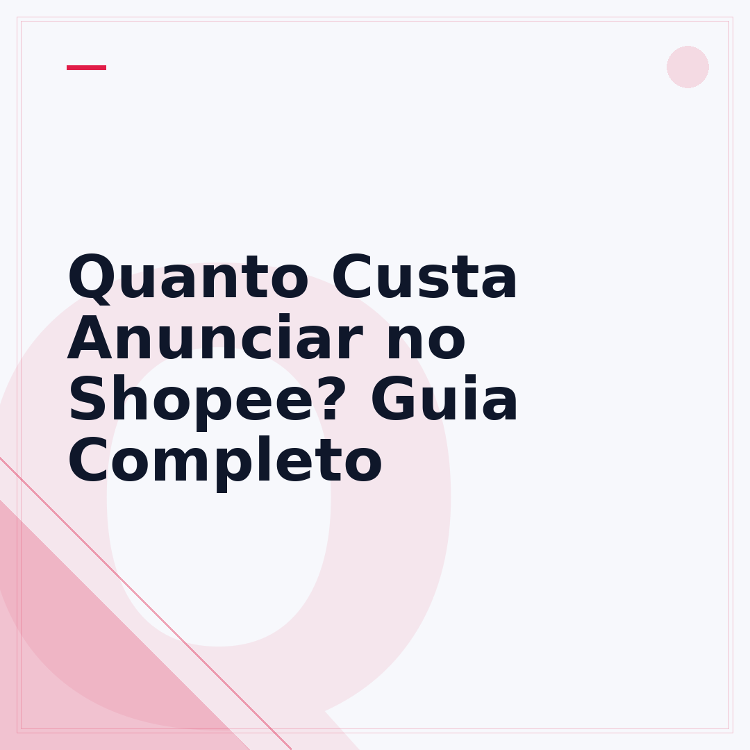 Quanto Custa Anunciar no Shopee? Guia Completo