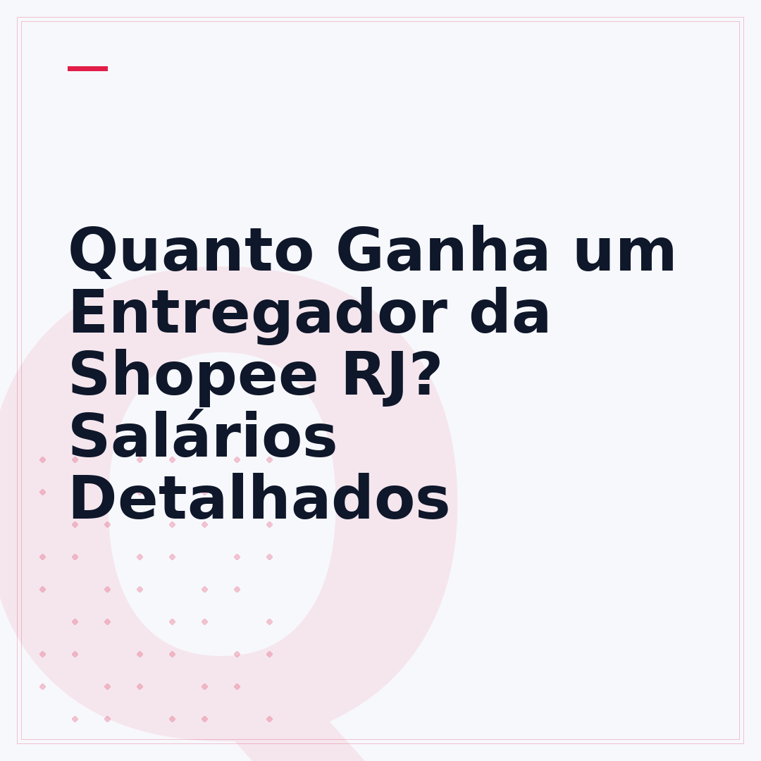 Quanto Ganha um Entregador da Shopee RJ? Salários Detalhados