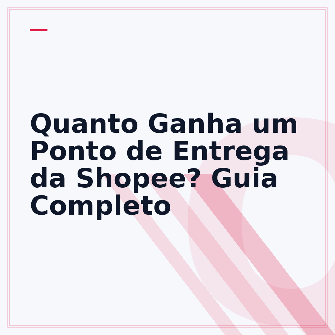 Quanto Ganha um Ponto de Entrega da Shopee? Guia Completo