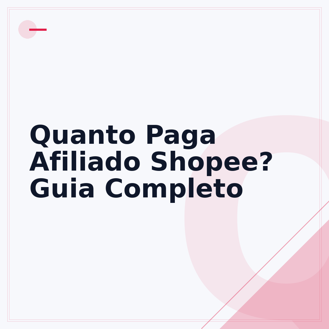 Quanto Paga Afiliado Shopee? Guia Completo