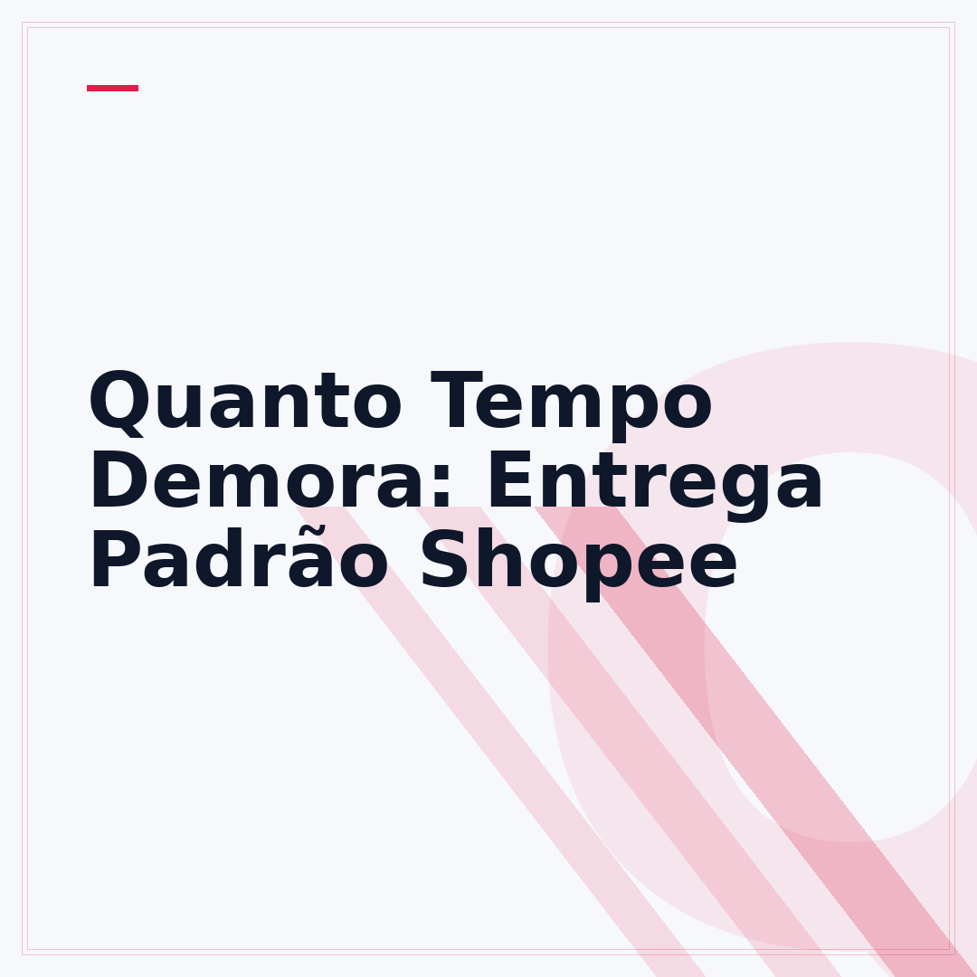 Quanto Tempo Demora: Entrega Padrão Shopee