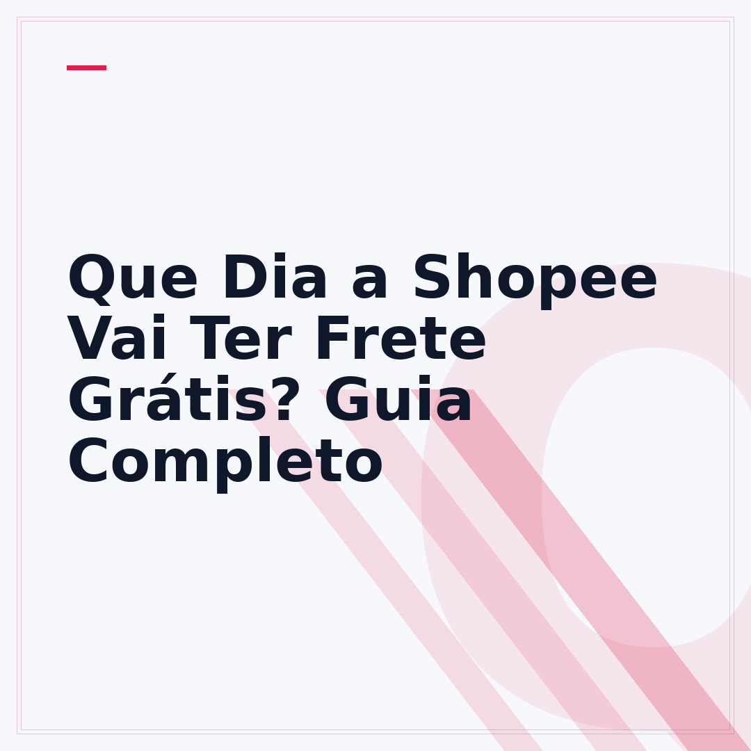 Que Dia a Shopee Vai Ter Frete Grátis? Guia Completo