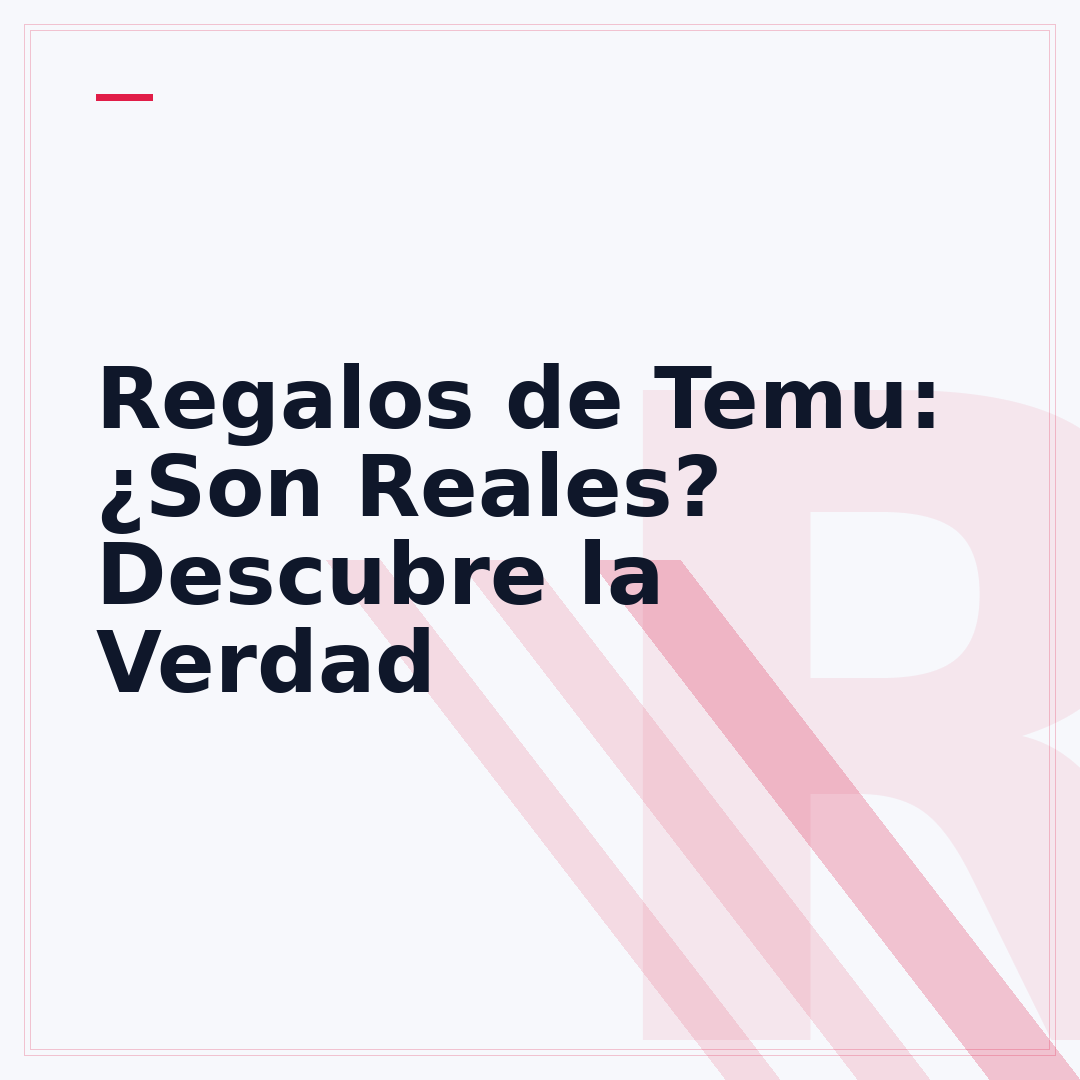 Regalos de Temu: ¿Son Reales? Descubre la Verdad