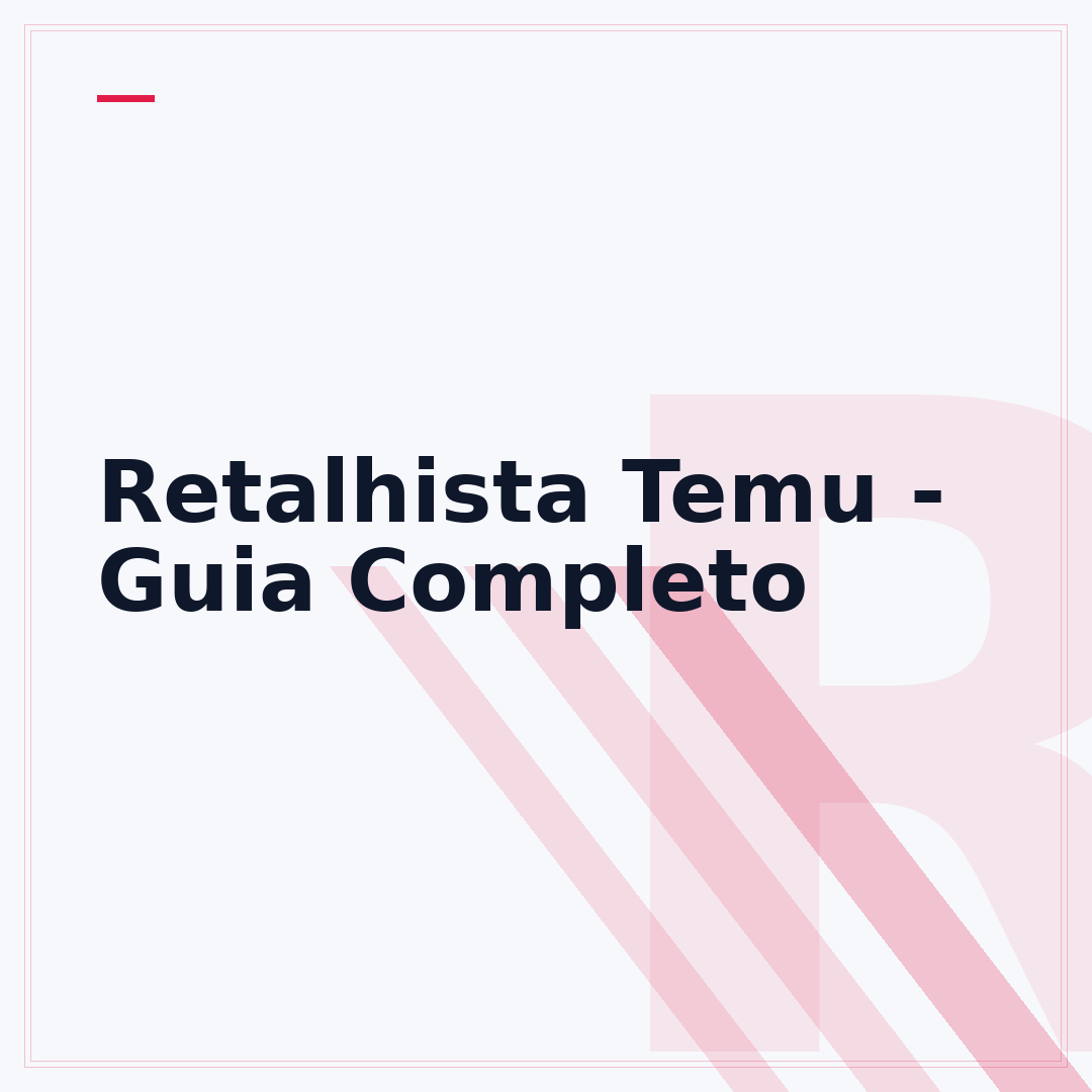 Retalhista Temu - Guia Completo