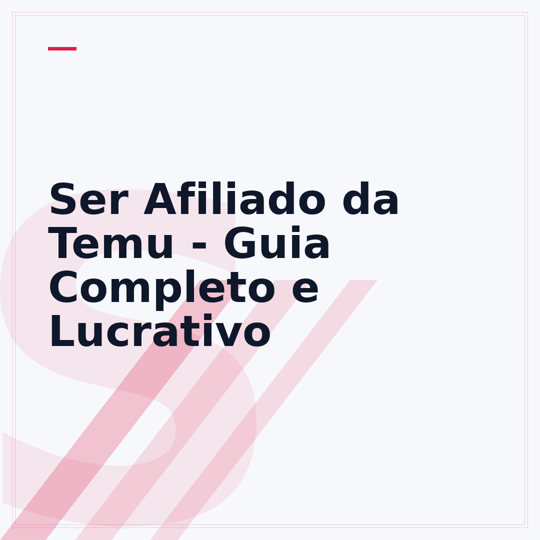 Ser Afiliado da Temu - Guia Completo e Lucrativo