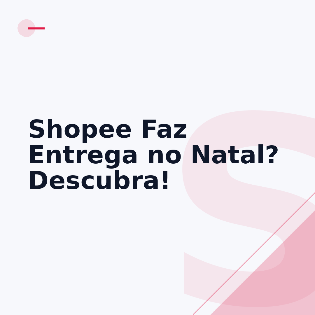 Shopee Faz Entrega no Natal? Descubra!