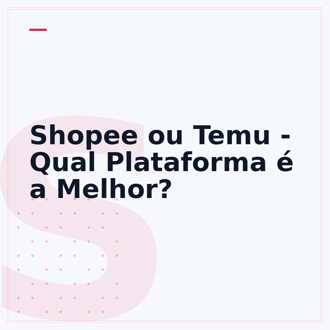 Shopee ou Temu - Qual Plataforma é a Melhor?