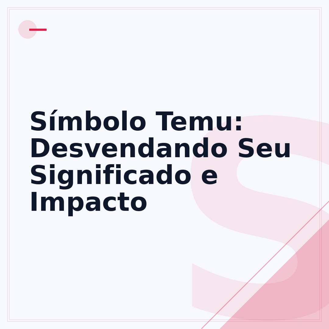 Símbolo Temu: Desvendando Seu Significado e Impacto