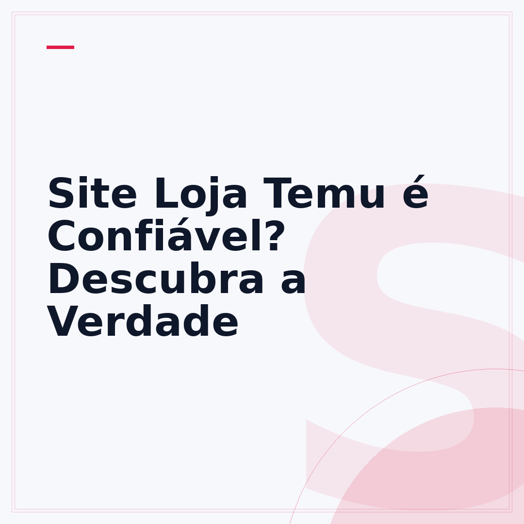 Site Loja Temu é Confiável? Descubra a Verdade