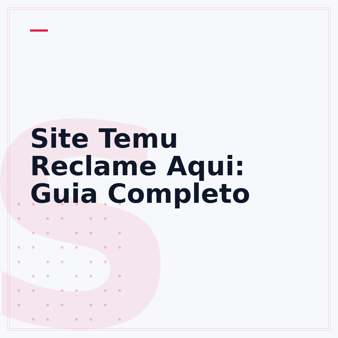 Site Temu Reclame Aqui: Guia Completo