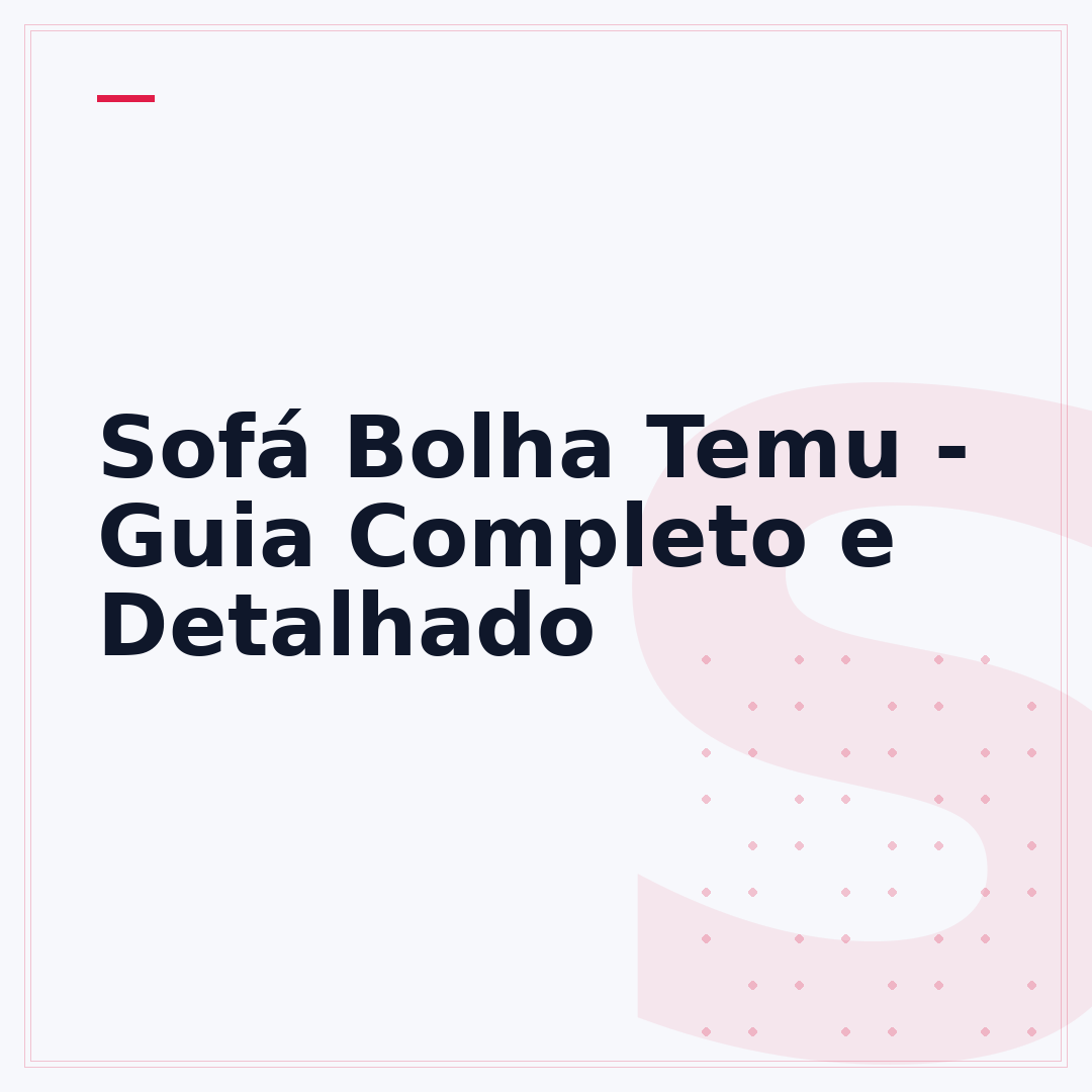 Sofá Bolha Temu - Guia Completo e Detalhado