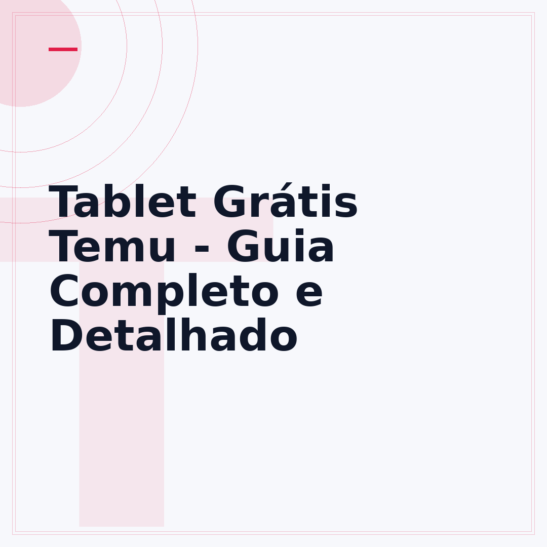 Tablet Grátis Temu - Guia Completo e Detalhado