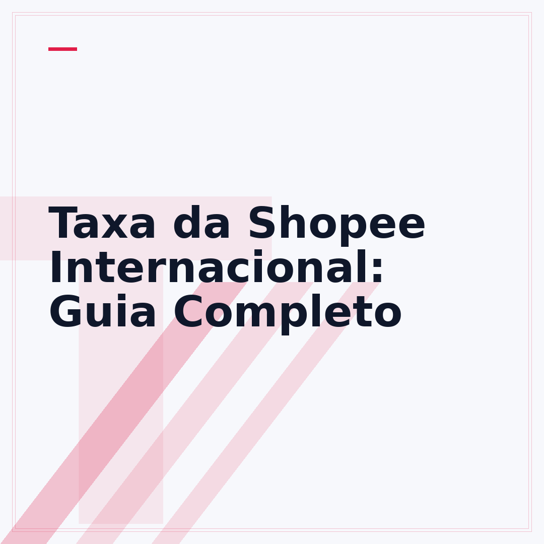 Taxa da Shopee Internacional: Guia Completo