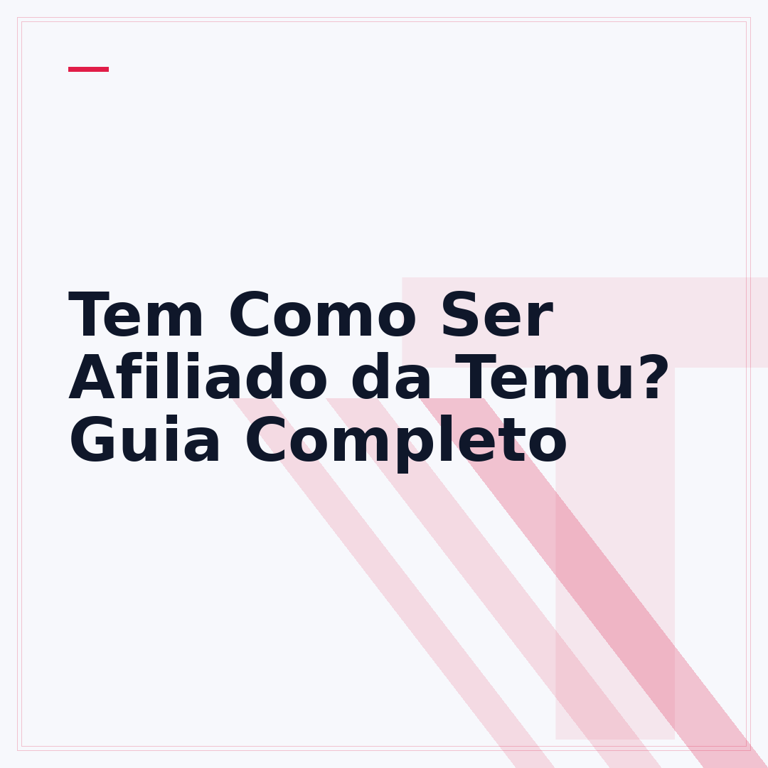Tem Como Ser Afiliado da Temu? Guia Completo