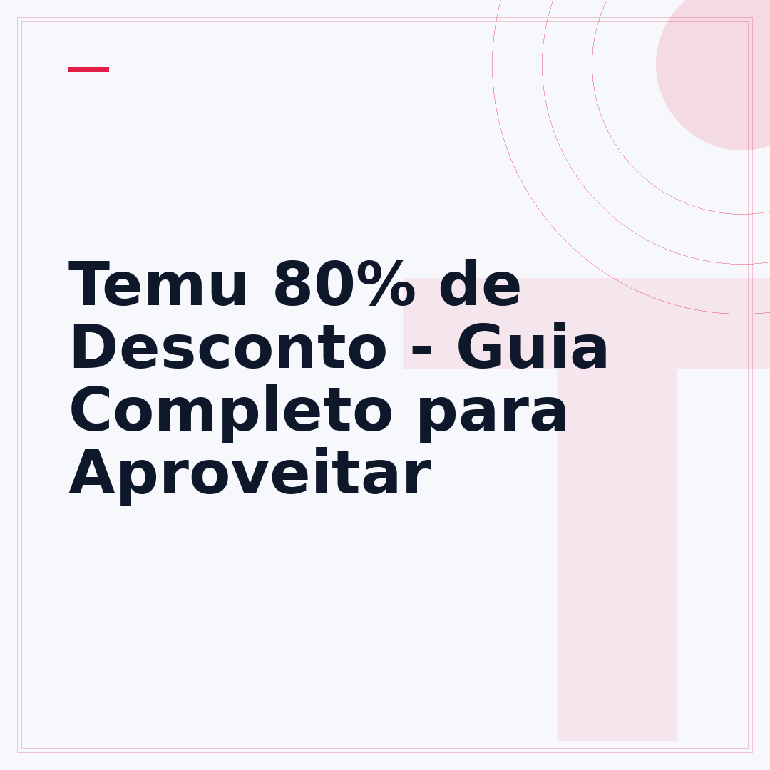Temu 80% de Desconto - Guia Completo para Aproveitar