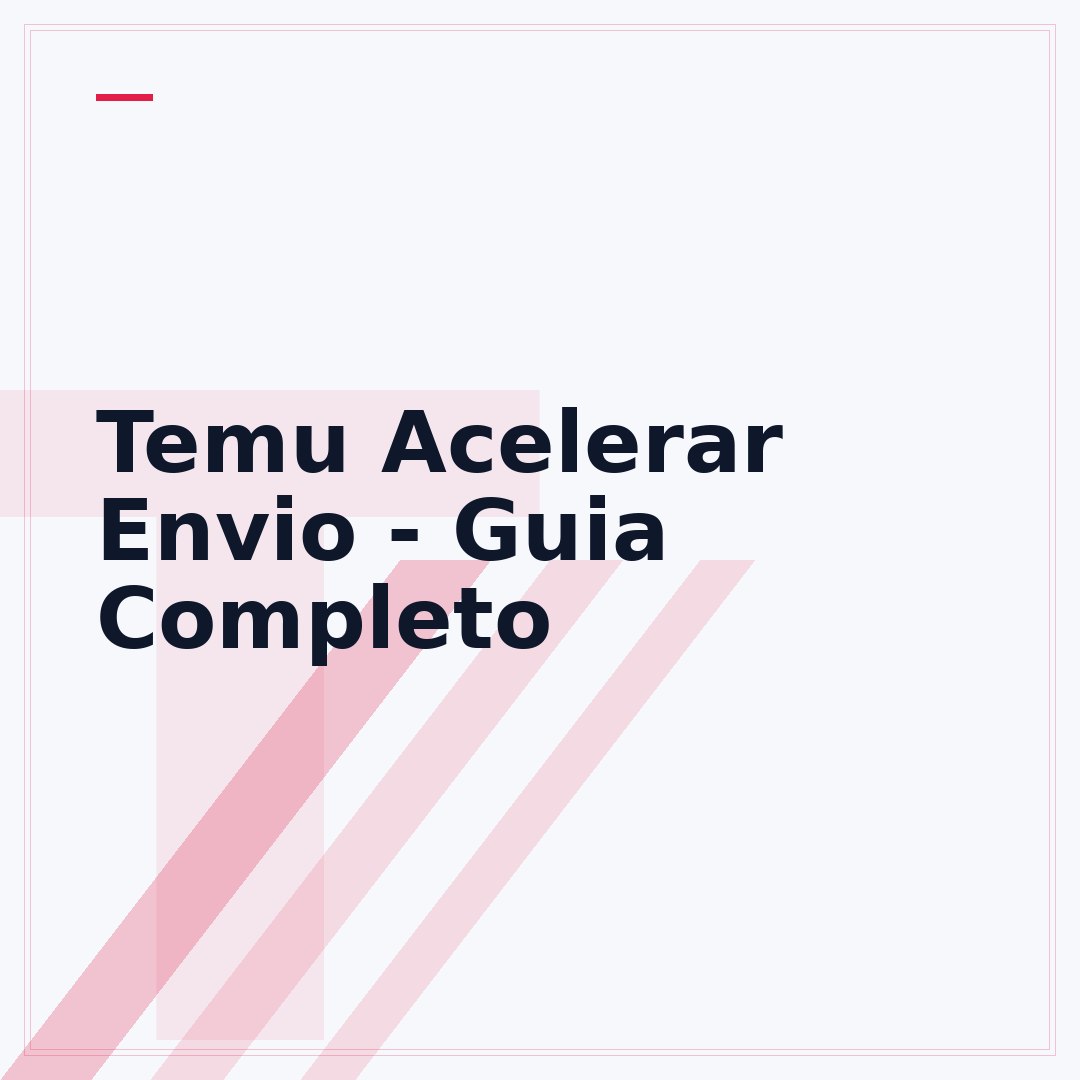 Temu Acelerar Envio - Guia Completo