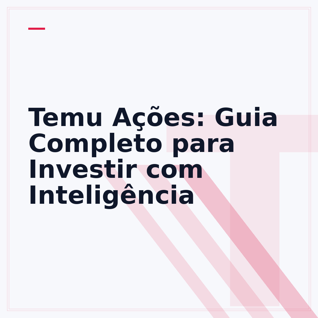 Temu Ações: Guia Completo para Investir com Inteligência
