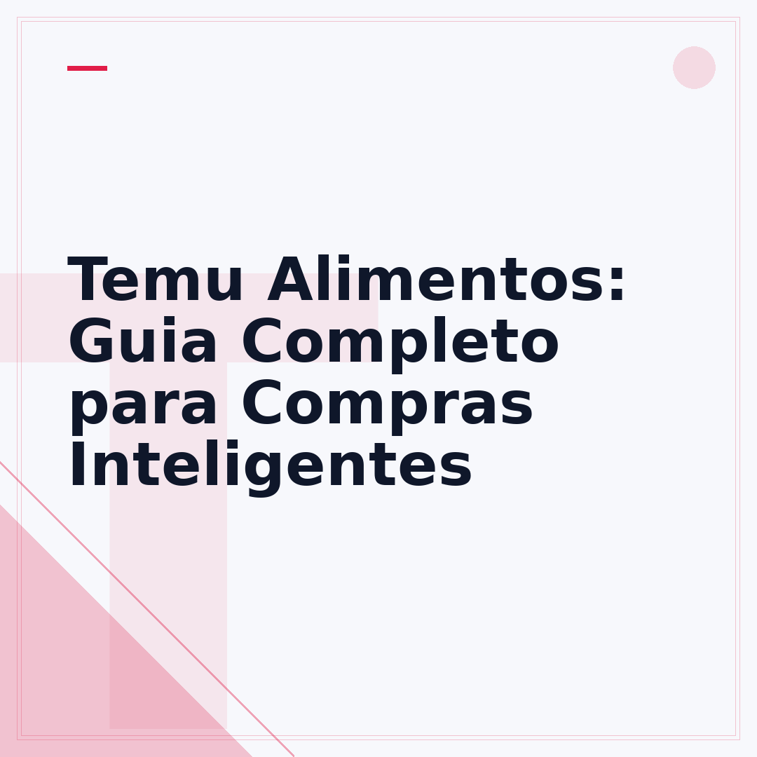 Temu Alimentos: Guia Completo para Compras Inteligentes