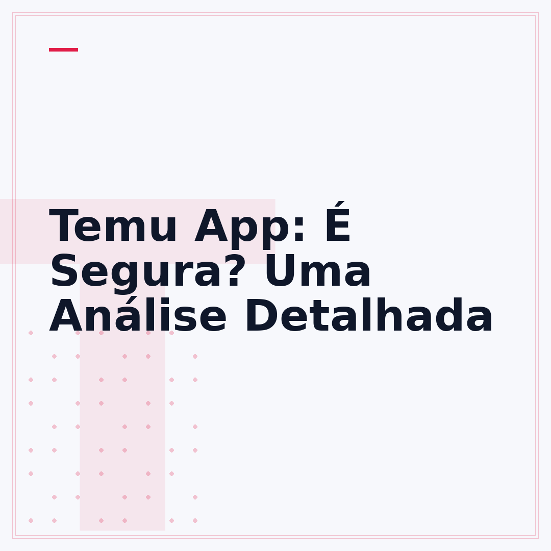 Temu App: É Segura? Uma Análise Detalhada