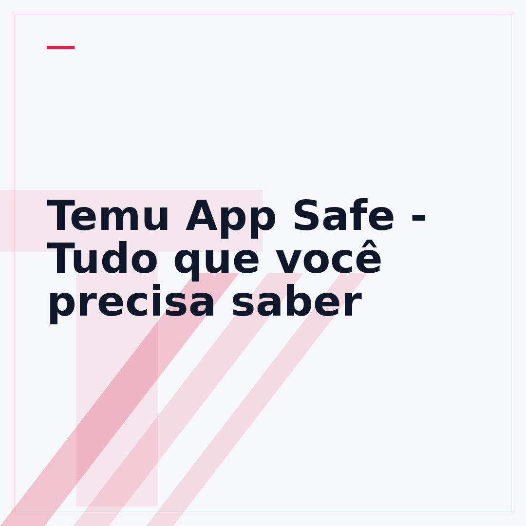 Temu App Safe - Tudo que você precisa saber