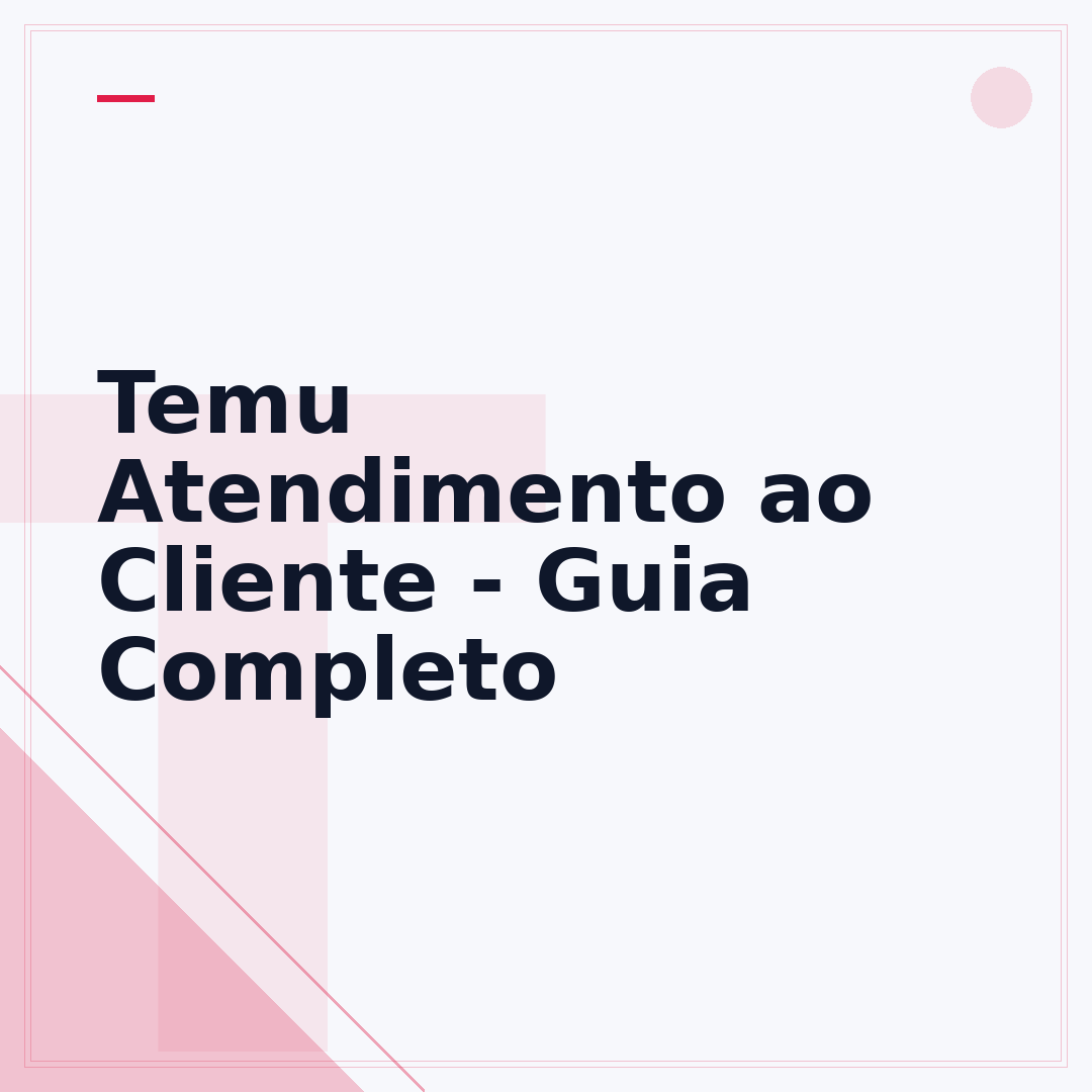 Temu Atendimento ao Cliente - Guia Completo
