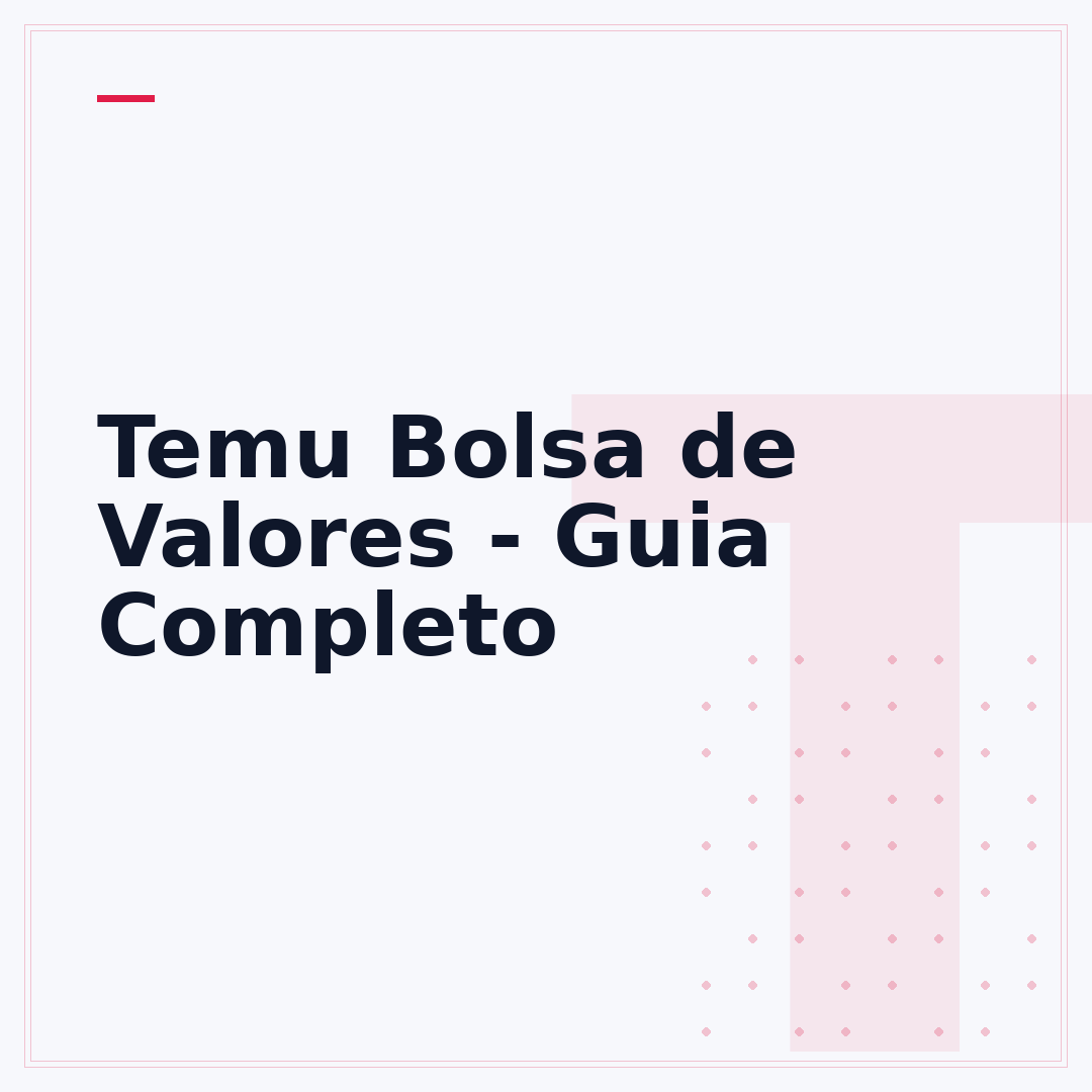 Temu Bolsa de Valores - Guia Completo