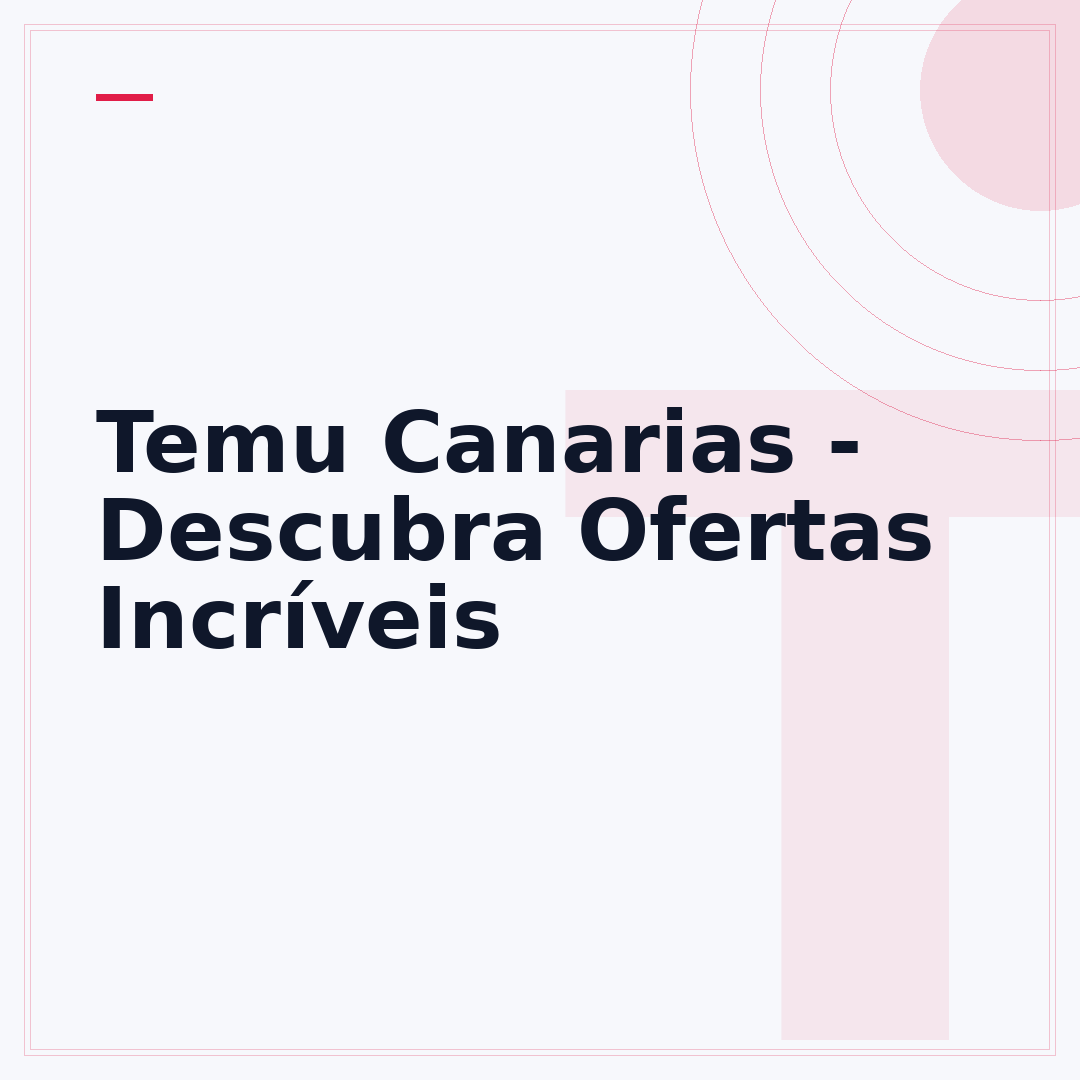 Temu Canarias - Descubra Ofertas Incríveis