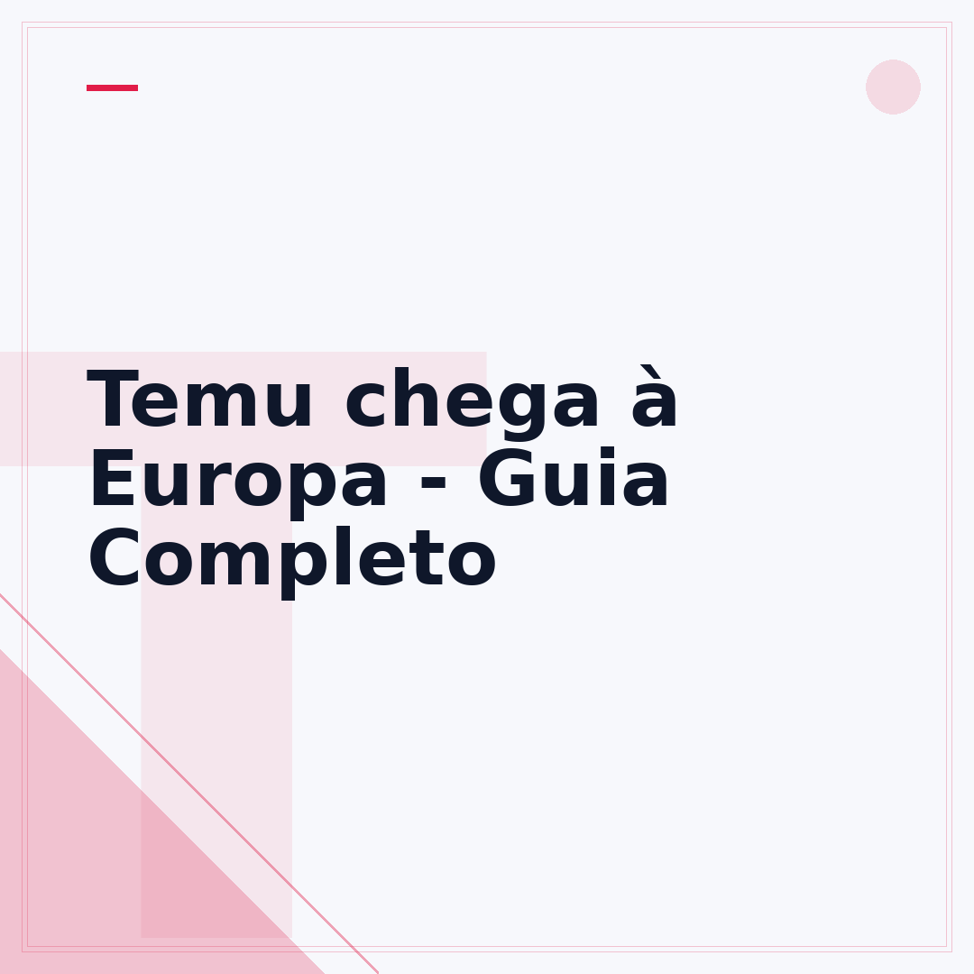 Temu chega à Europa - Guia Completo