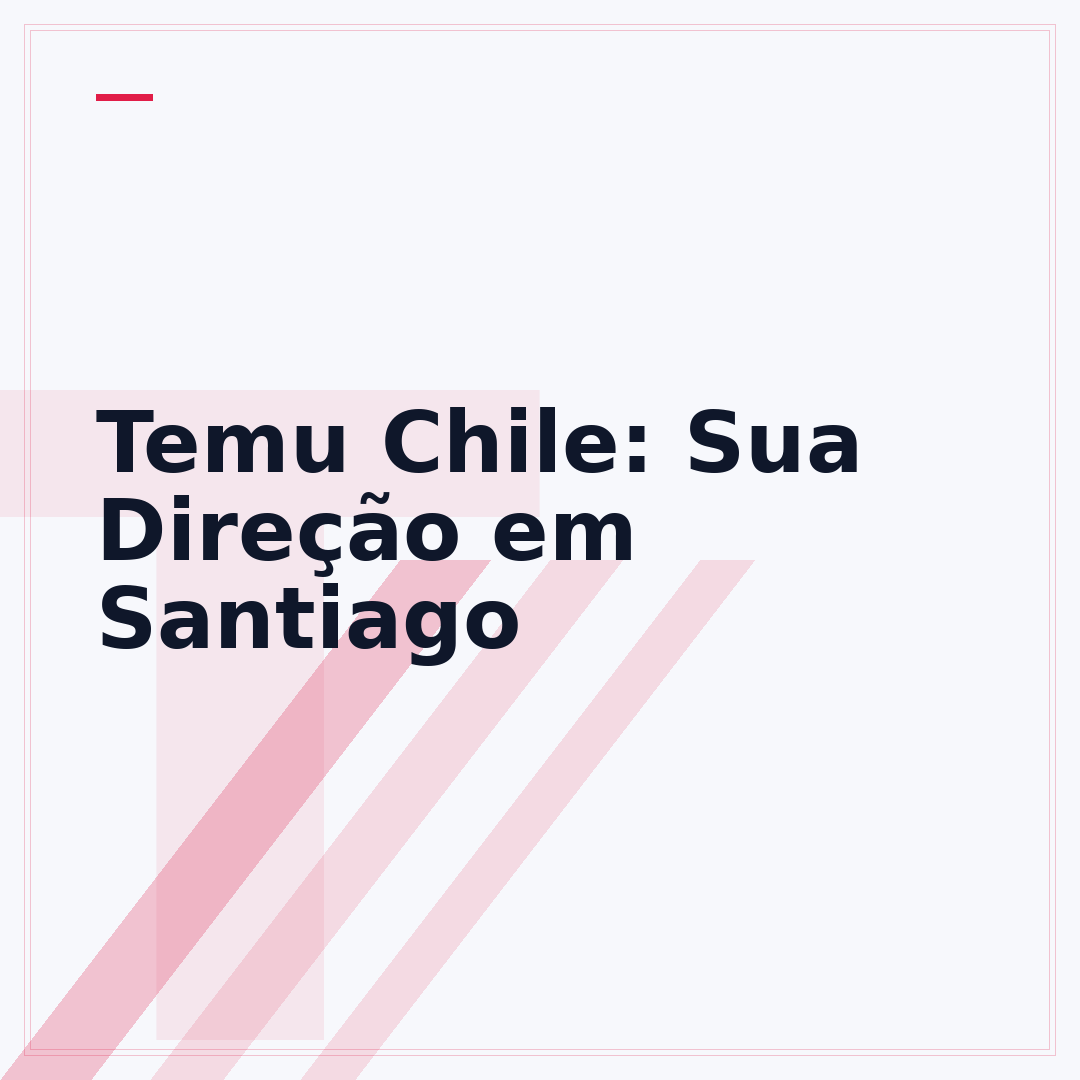 Temu Chile: Sua Direção em Santiago