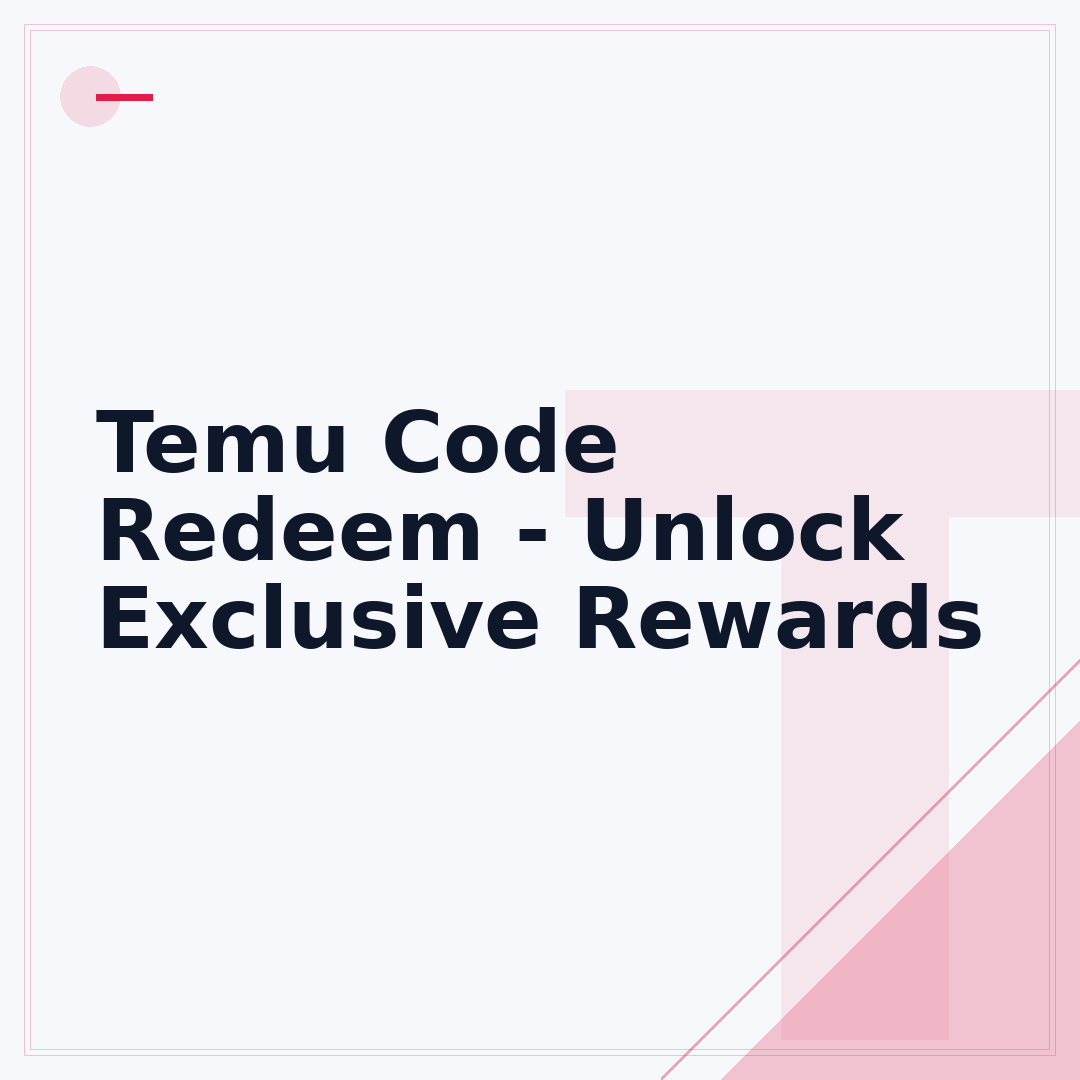 Temu Code Redeem - Unlock Exclusive Rewards